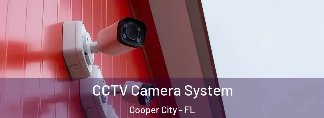  CCTV Camera System Cooper City - FL