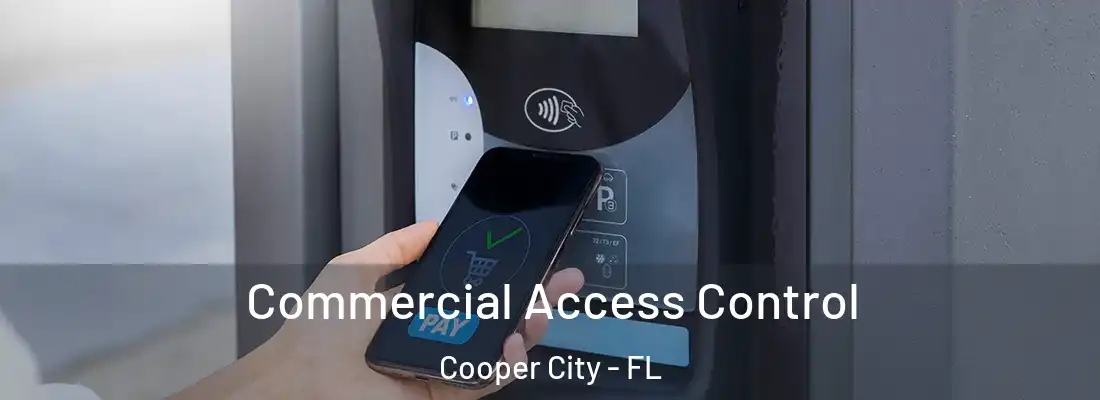  Commercial Access Control Cooper City - FL