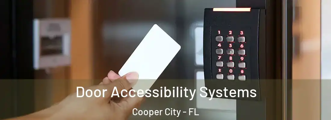  Door Accessibility Systems Cooper City - FL