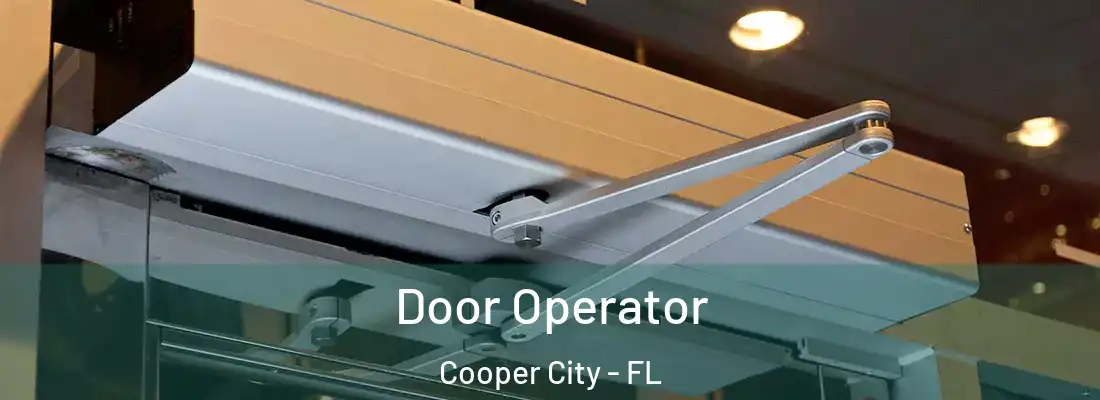  Door Operator Cooper City - FL
